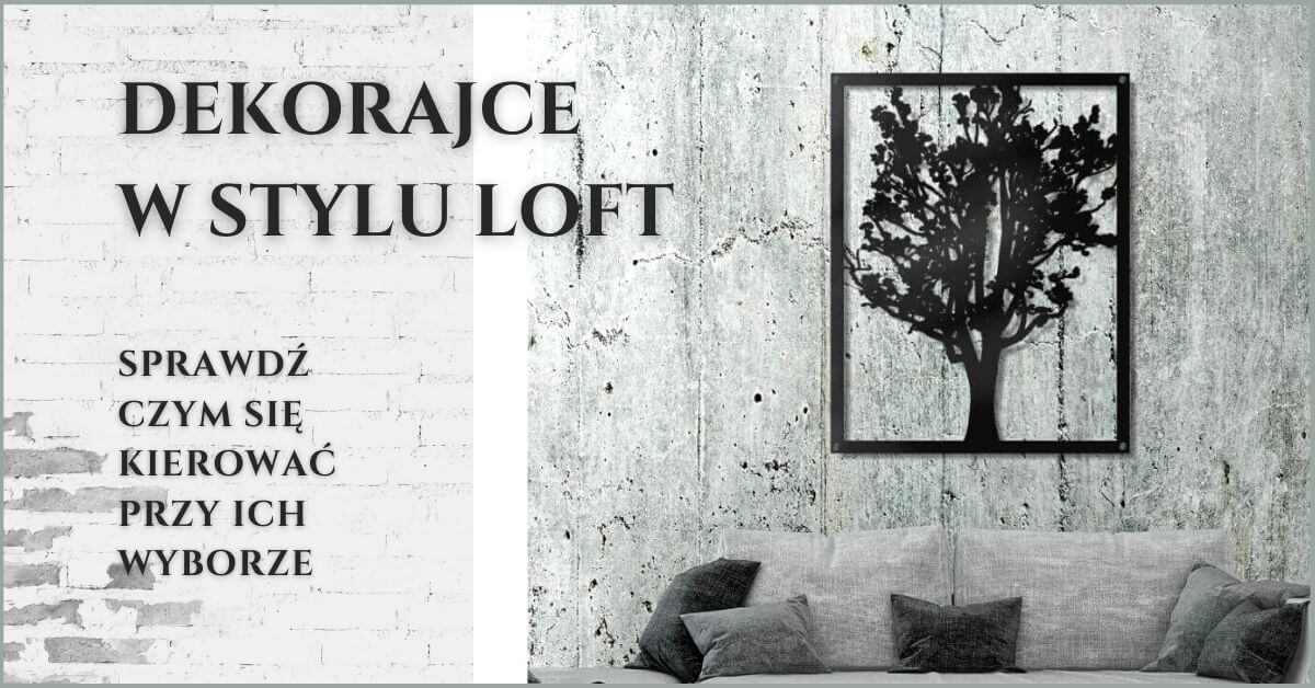 Dekoracje w stylu Loft